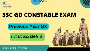 Read more about the article Previous Year GK : SSC GD 2022 (11/01/2023, 3rd Shift)