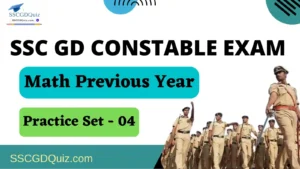 Read more about the article SSC GD Constable 2022 : Previous Year Math Practice Set-04 [10 Jan, 4th Shift]