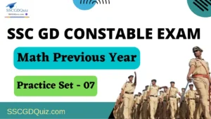 Read more about the article SSC GD Constable 2022 : Previous Year Math Practice Set- 07 [11 Jan, 3rd Shift]