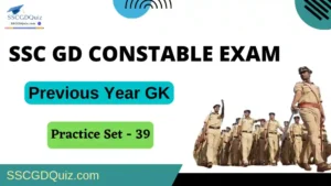Read more about the article Previous Year GK : SSC GD 2022 (27/01/2023, 3rd Shift)
