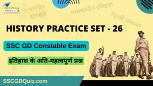 Read more about the article SSC GD History Quiz – 26