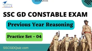 Read more about the article Previous Year Reasoning Questions : SSC GD Constable 2022 [10/01/2023, 4th Shift]