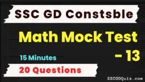 Read more about the article SSC GD Constable Math Mock Test – 13